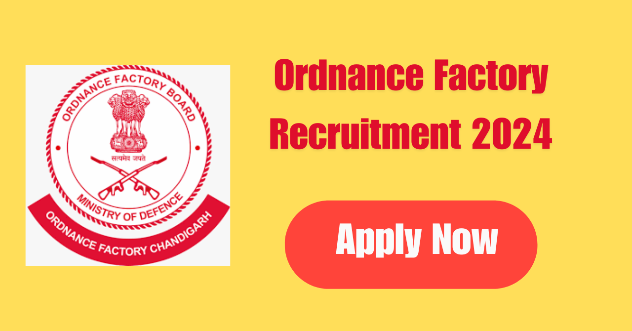 Ordnance Factory Recruitment 2024